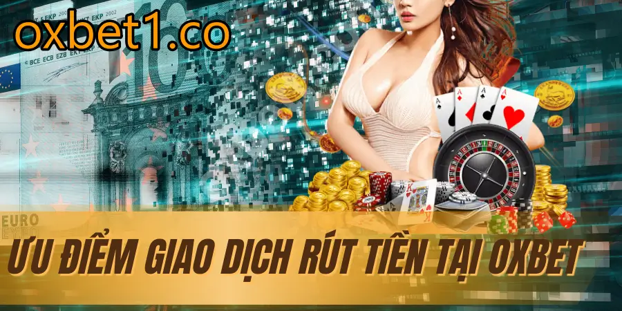 Giao dịch rút tiền Oxbet