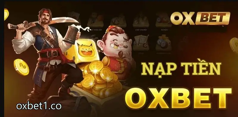 Hướng dẫn nạp tiền Oxbet